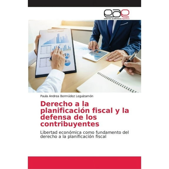 Derecho a la planificación fiscal y la defensa de los contribuyentes (Paperback)