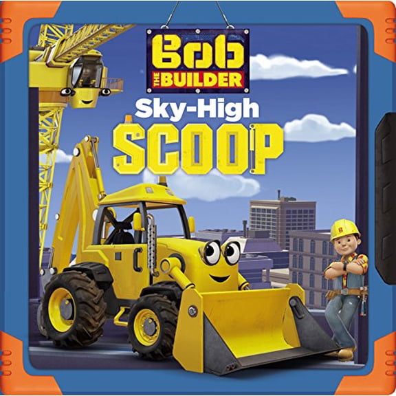 Pre-Owned Bob the Builder: Sky-High Scoop (Hardcover) 0316394432 9780316394437