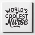 thumbnail image 1 of World's Coolest Nurse - Black - 10" x 10" - Decorative Canvas Wall Art - White Edge - 5/8" Gallery Wrapped, 1 of 2