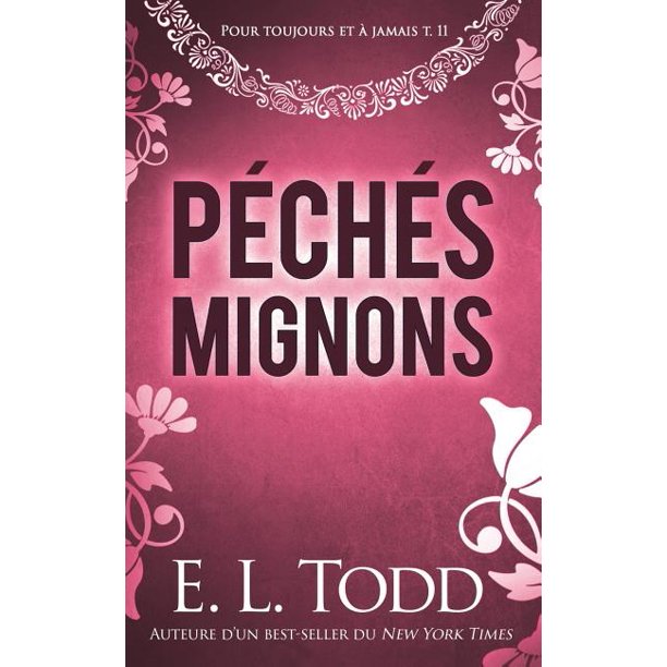 Pour Toujours Et A Jamais Peches Mignons Series 11 Paperback Walmart Com Walmart Com