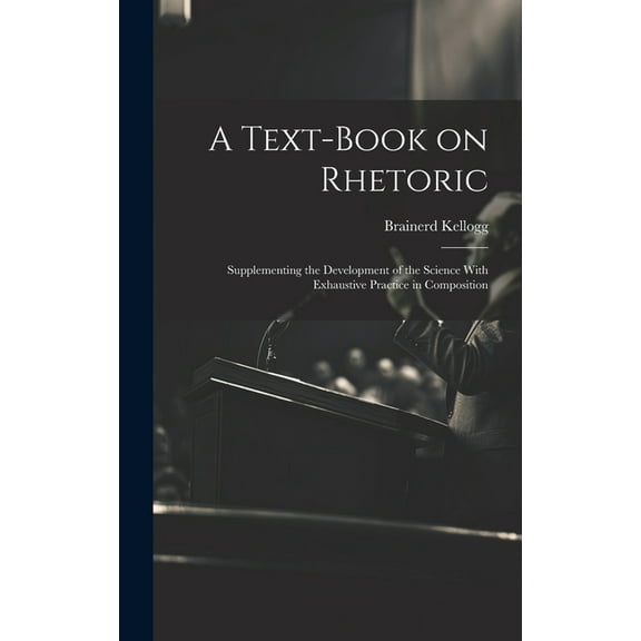A Text-book on Rhetoric (Hardcover)