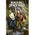 thumbnail image 1 of Libro Beach Ball Space Haul: una aventura de ciencia ficción acogedora con bajo nivel de conflicto, estilo slice of life, de Jack Bodett, 1 of 1