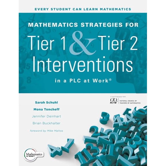 Mathematics Strategies for Tier 1 and Tier 2 Interventions in a PLC at Work(r): (Develop Your Students' Grade-Level Math, (Paperback)