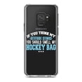 thumbnail image 1 of DistinctInk Clear Shockproof Hybrid Case for Samsung Galaxy S9 (5.8" Screen) - TPU Bumper Acrylic Back Tempered Glass Screen Protector - Think My Attitude Stinks Smelly My Hockey Bag, 1 of 5