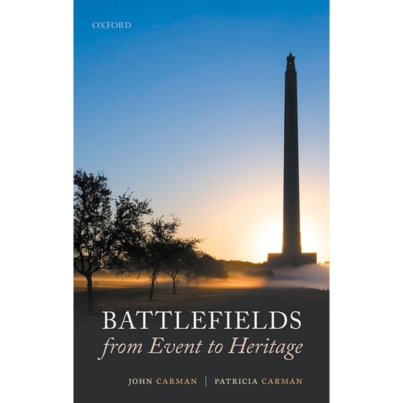 Battlefields from Event to Heritage, (Hardcover)
