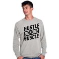 thumbnail image 5 of Hustle Before Muscle Inspiring Gym Long Sleeve TShirt Men Women Brisco Brands S, 5 of 6