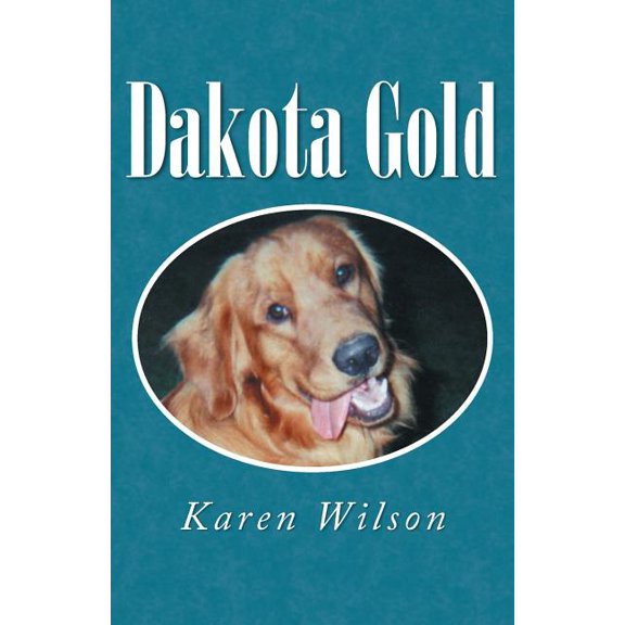 Dakota Gold, (Paperback)