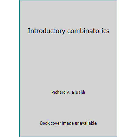 Introductory combinatorics [Hardcover - Used]