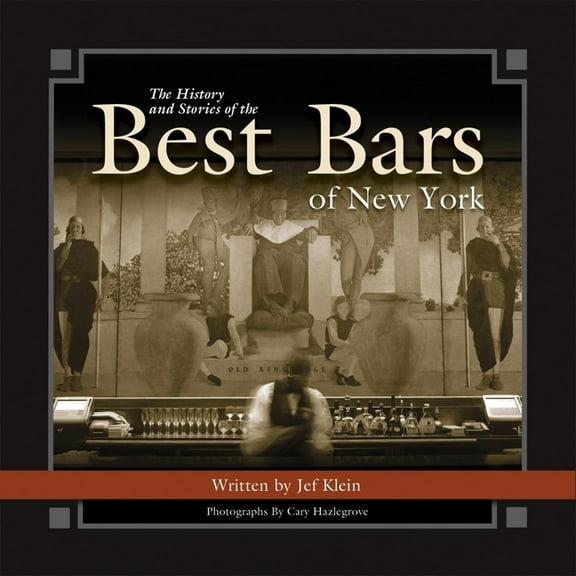 Historic Photos The History and Stories of the Best Bars of New York, (Hardcover)