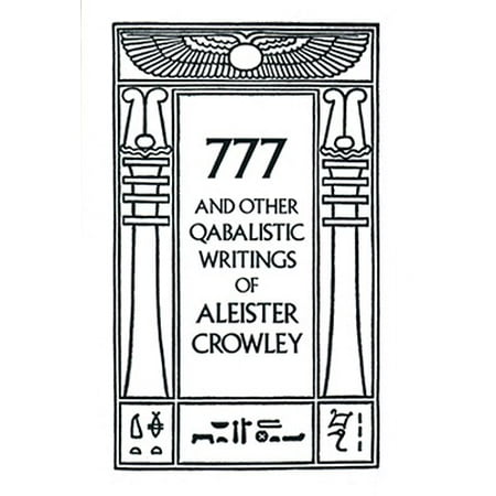 777 and Other Qabalistic Writings of Aleister Crowley