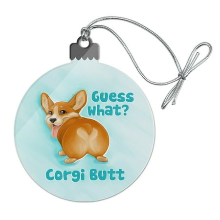 Guess What Corgi Butt Funny Joke Acrylic Christmas Tree Holiday