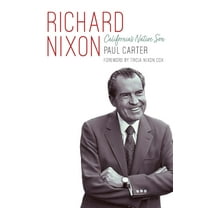 Richard Nixon: California's Native Son, (Hardcover)