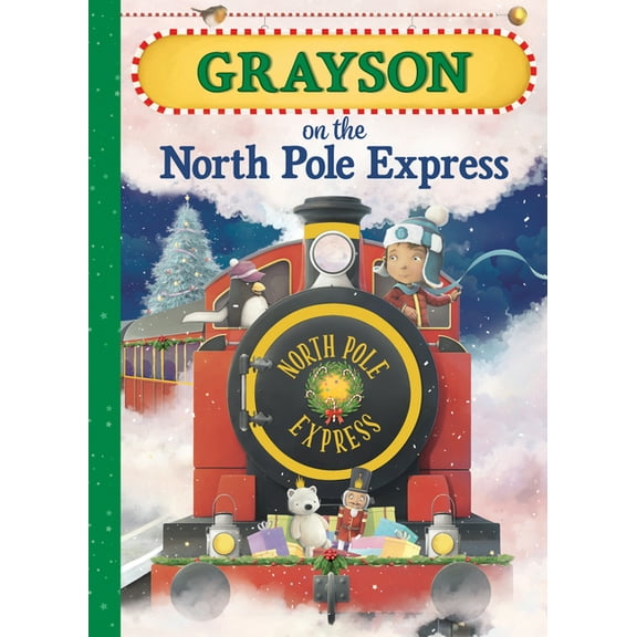 North Pole Express: Grayson on the North Pole Express (Hardcover)