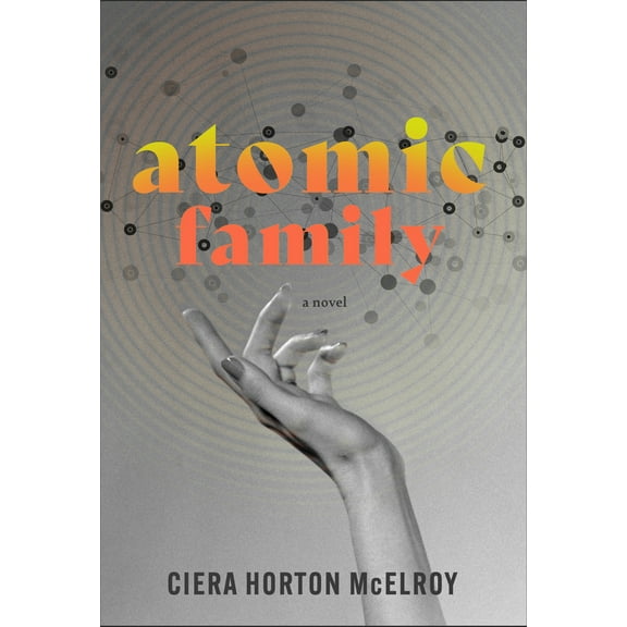 Pre-Owned Atomic Family (Hardcover) 1949467945 9781949467949
