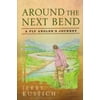 Around the Next Bend: A Fly Angler's Journey [Hardcover - Used]
