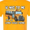 thumbnail image 4 of Inktastic School Bus Driver Be Nice T-Shirt, 4 of 5