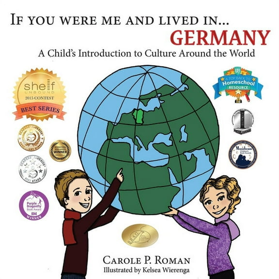 If You Were Me and Lived In...Cultural If You Were Me and Lived in... Germany: A Child's Introduction to Culture Around the World, Book 20, (Paperback)