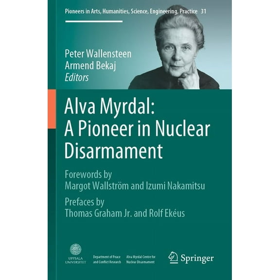 Pioneers in Arts, Humanities, Science, E Alva Myrdal: A Pioneer in Nuclear Disarmament, Book 31, (Paperback)