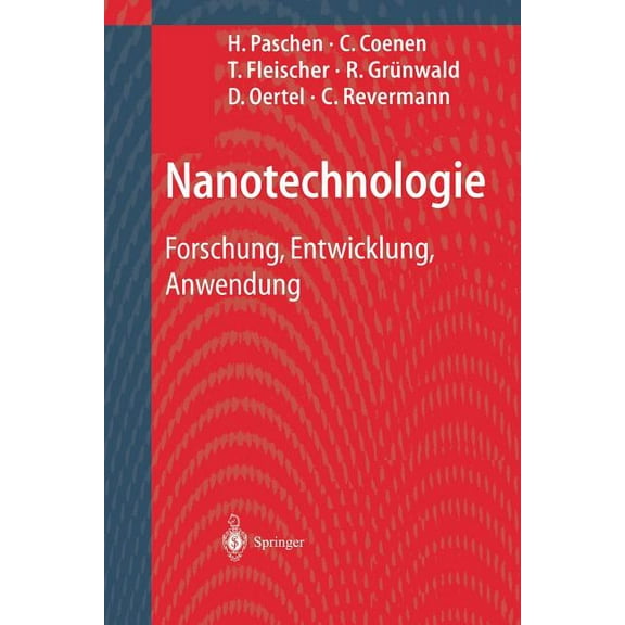 Nanotechnologie: Forschung, Entwicklung, Anwendung, (Paperback)
