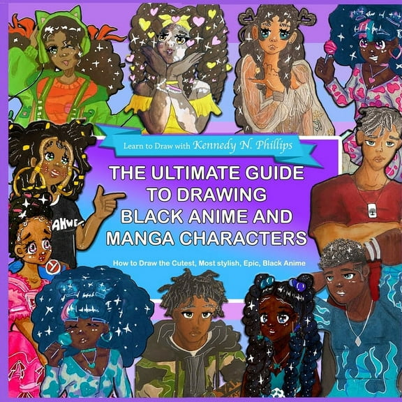 The Ultimate Guide to Drawing Black Anime and Manga Characters, (Paperback)
