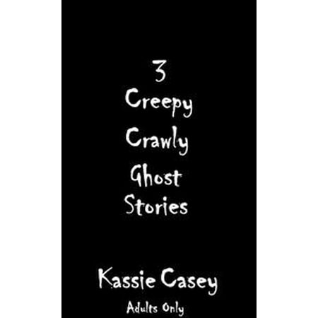 3 Creepy Crawly Ghost Stories - eBook (Best Price Creepy Crawly Pool Cleaner)