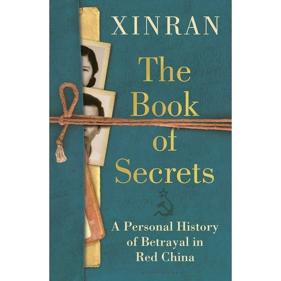 The Book of Secrets: A Personal History of Betrayal in Red China, (Hardcover)