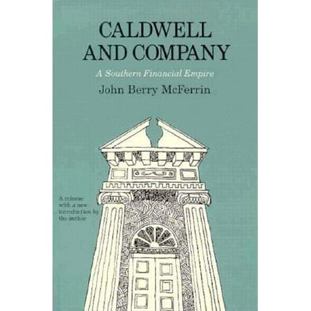 Caldwell and Company : A Southern Financial