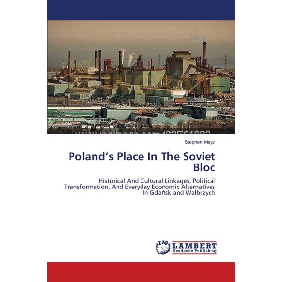 Poland's Place In The Soviet Bloc, (Paperback)