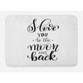 thumbnail image 1 of I Love You Bath Mat, Minimalist I Love You to the Moon and Back Typography Togetherness, Plush Bathroom Decor Mat with Non Slip Backing, 29.5" X 17.5", Black White, by Ambesonne, 1 of 2
