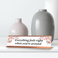 thumbnail image 3 of Everything Feels Nice When You Are Around, Rose Gold Frame, Desk Sign (2x8”), 3 of 3