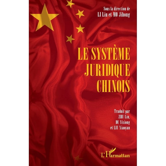 Le systÃ¨me juridique chinois, (Paperback)