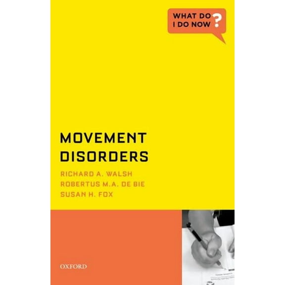 What Do I Do Now Movement Disorders, (Paperback)