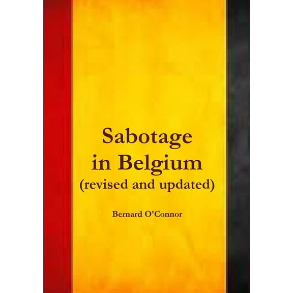 Sabotage in Belgium, (Paperback)