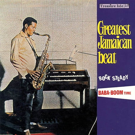Greatest Jamaican Beat: Rock Steady Baba-Boom Time