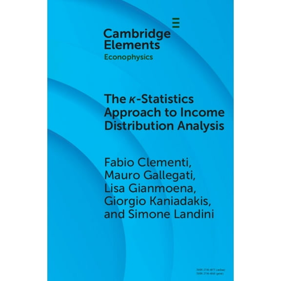 Elements in Econophysics The κ-Statistics Approach to Income Distribution Analysis, (Paperback)