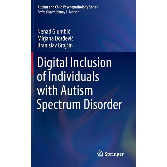 Autism and Child Psychopathology Digital Inclusion of Individuals with Autism Spectrum Disorder, (Hardcover)