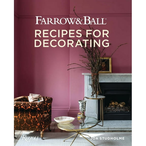 Farrow and Ball: Recipes for Decorating, (Hardcover)