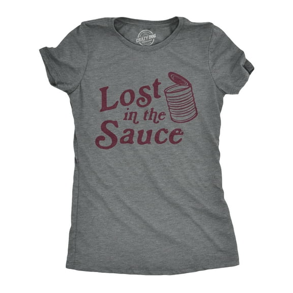 Womens Lost In The Sauce T Shirt Funny Thanksgiving Dinner Turkey Day Cranberry Sauce Tee Womens Graphic Tees