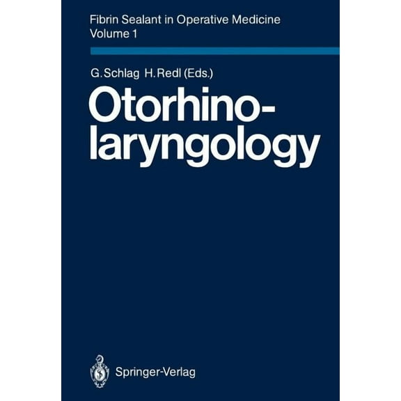 Fibrin Sealant in Operative Medicine: Volume 1: Otorhinolaryngology, (Paperback)