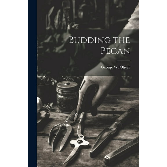 Budding the Pecan (Paperback)