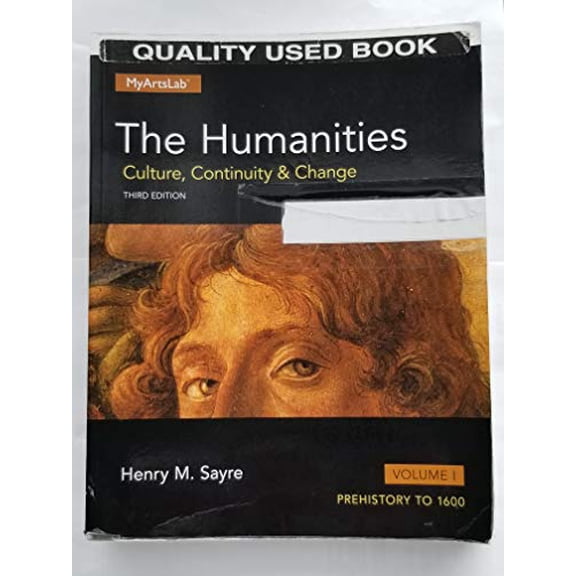 Pre-Owned The Humanities: Culture, Continuity and Change, Volume 1 (Paperback) 0205973132 9780205973132