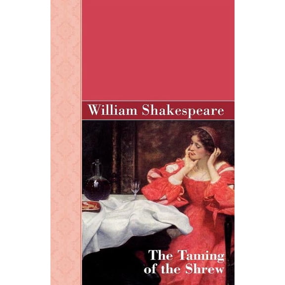 The Taming of the Shrew, (Paperback)
