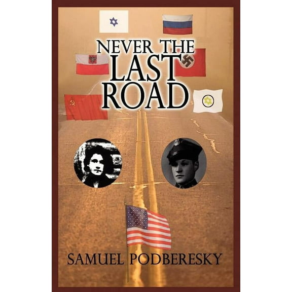 Never the Last Road, (Paperback)