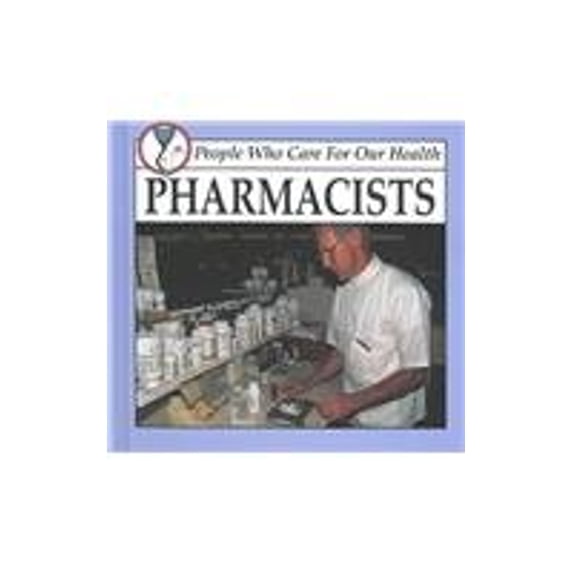 Pre-Owned Pharmacists (Library Binding) 9781559161718