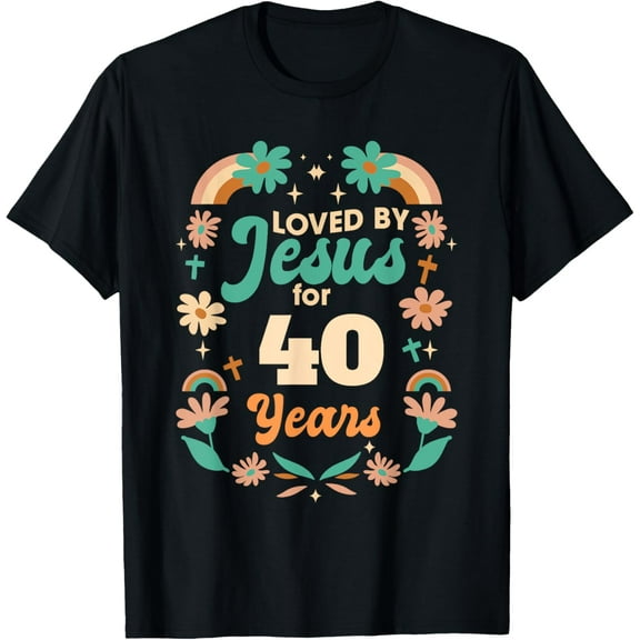 Exquisite and comfortable-Loved By Jesus For 40 Years 40th Birthday Christian Theme T-Shirt