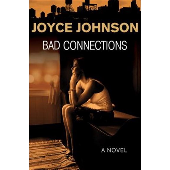 Pre-Owned Bad Connections : A Novel (Paperback)