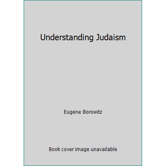 Pre-Owned Understanding Judaism (Paperback) 0807400270 9780807400272