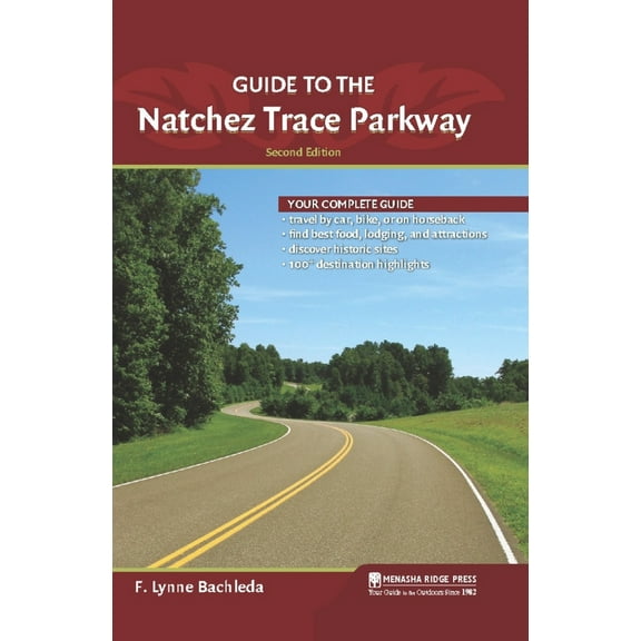 Pre-Owned Guide to the Natchez Trace Parkway (Paperback) 0897329252 9780897329255