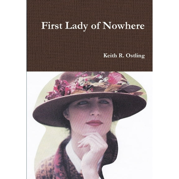 First Lady of Nowhere (Paperback)