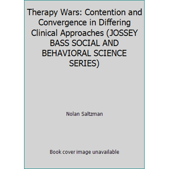 Pre-Owned Therapy Wars: Contention and Convergence in Differing Clinical Approaches (JOSSEY BASS SOCIAL AND BEHAVIORAL SCIENCE SERIES) (Hardcover) 1555422594 9781555422592